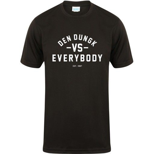 Dri-Fit Den Dungk vs Everybody
