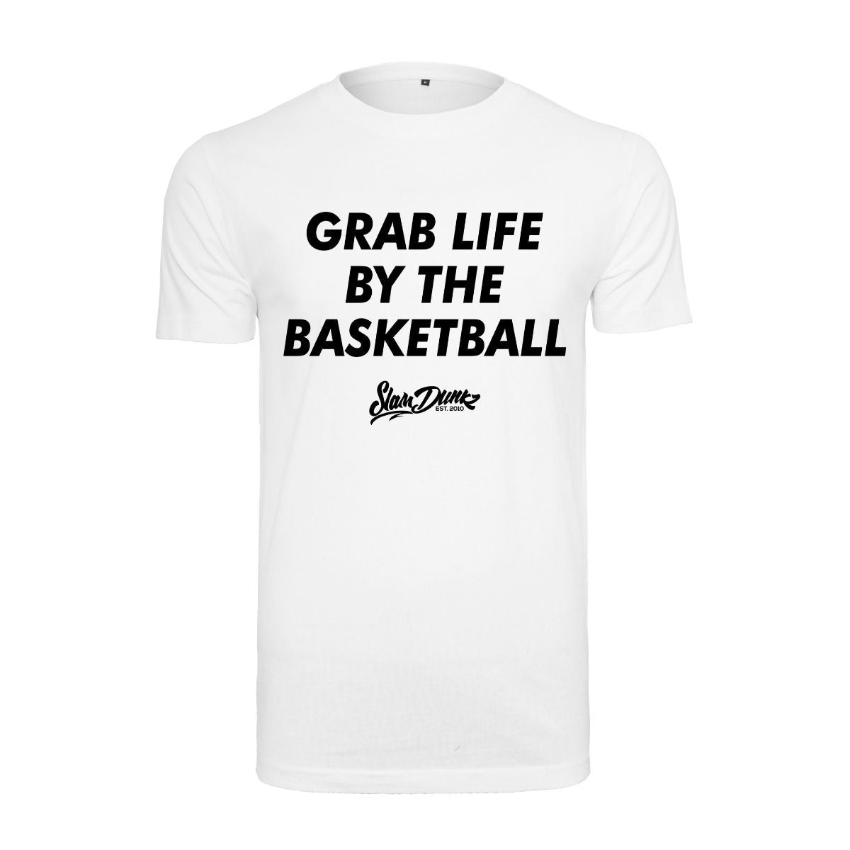 Slamdunkz - Grab the Life by the Basketball T-Shirt